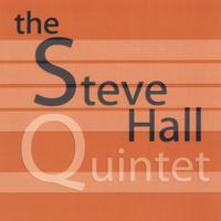STEVE HALL: The Steve Hall Quintet